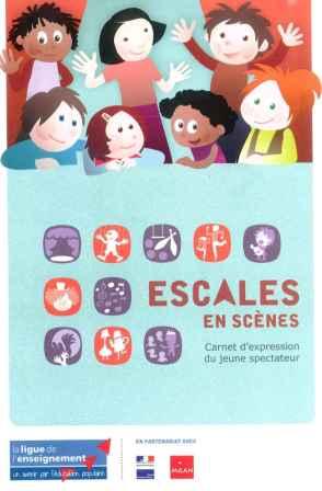 "Escales en scènes" - Carnet d'expression du jeune spectateur