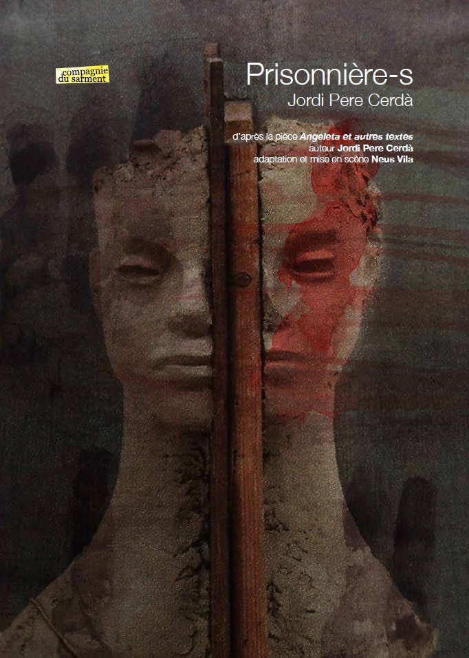 Culture : Sortie de résidence, "Prisonnières", Cie du Sarment.